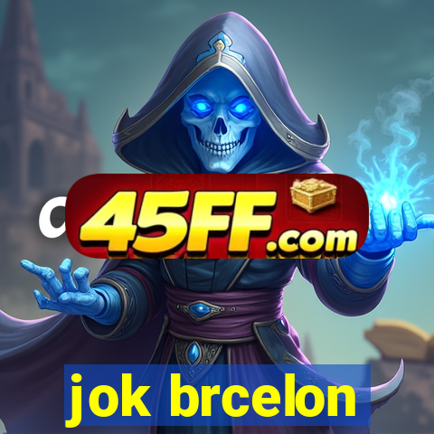 jok brcelon